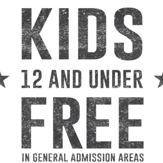 Kids 12 and under FREE in General Admission!