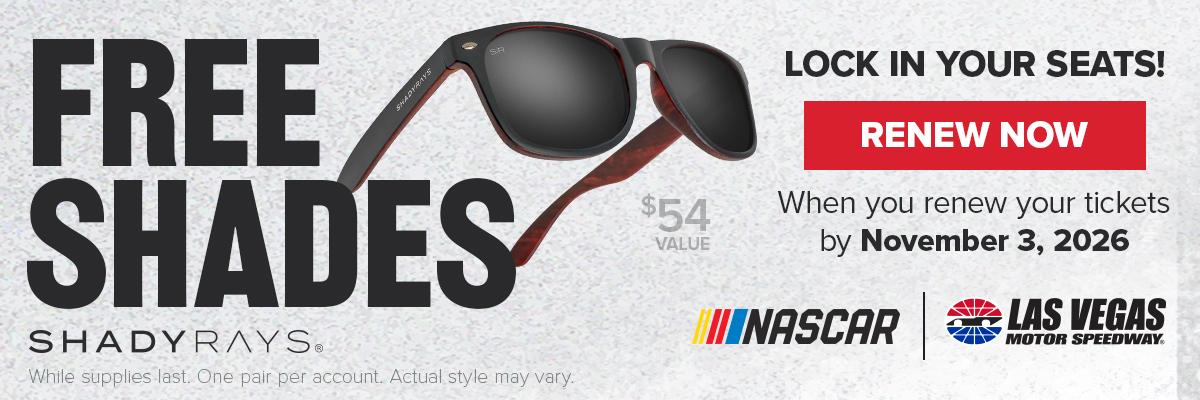 Renew Your Seats by November 3 and Receive a FREE Pair of Shady Rays